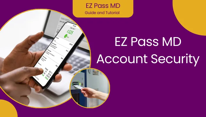 EZ Pass MD Account Security