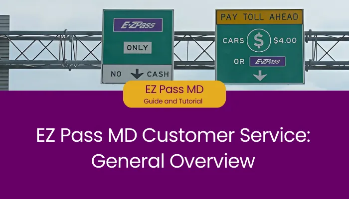 EZ Pass MD Customer Service: General Overview