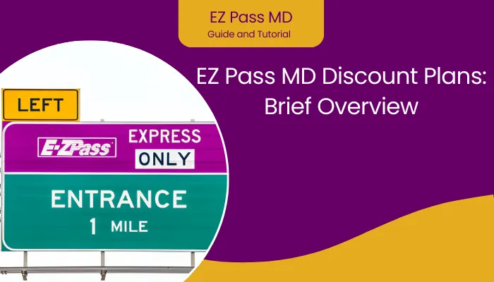 EZ Pass MD Discount Plans: Brief Overview