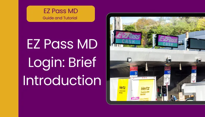 EZ Pass MD Login: Brief Introduction