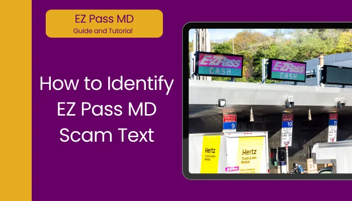 How to Identify EZ Pass MD Scam Text