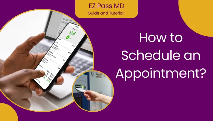 How to Schedule an Appointment?