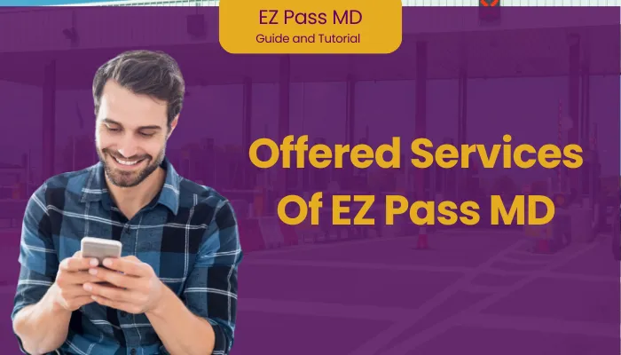 Offered Services Of EZ Pass MD