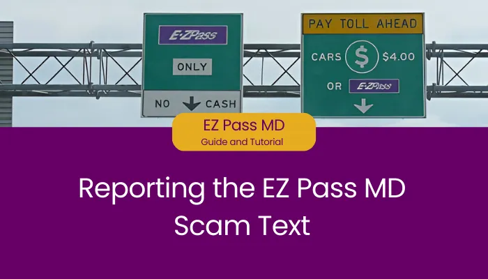 Reporting the EZ Pass MD Scam Text