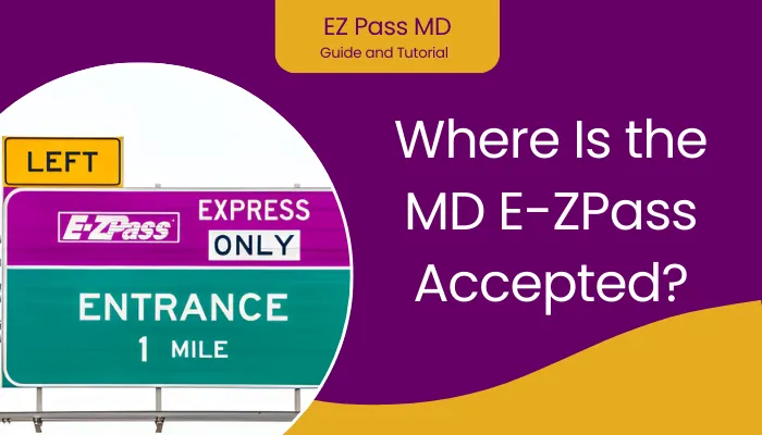 Where Is the MD E-ZPass Accepted?